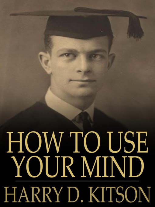 How to Use Your Mind (eBook): A Psychology of Study